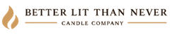 Better Lit Than Never